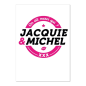 Grand sticker Jacquie & Michel rond blanc